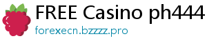 FREE Casino ph444 slot